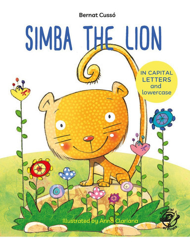 Simba the Lion, de CUSSO GRAU, BERNAT. Editorial el Pirata, tapa blanda en inglés