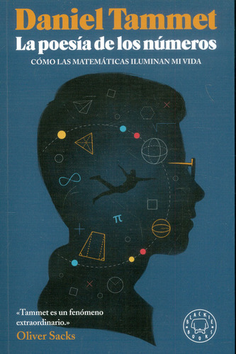 La poesía de los números: C?mo las matem?ticas iluminan mi vida, de Daniel Tammet. Serie 8419654236, vol. 1. Editorial Penguin Random House, tapa blanda, edición 2023 en español, 2023