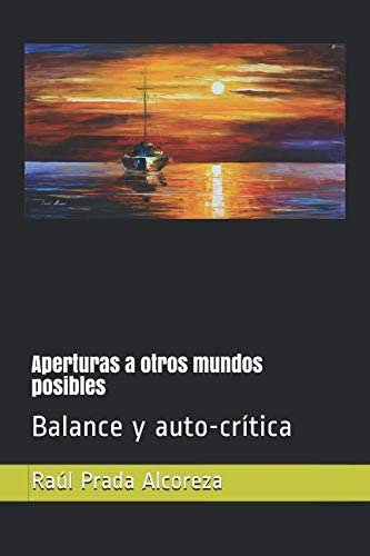 Libro: Aperturas A Otros Mundos Posibles: Balance Y Auto-crí