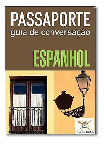 Livro Passaporte - Guia De Conversação - Espanhol