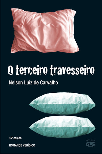 O terceiro travesseiro, de Carvalho, Nelson Luiz de. Editora Summus Editorial Ltda., capa mole em português, 2007