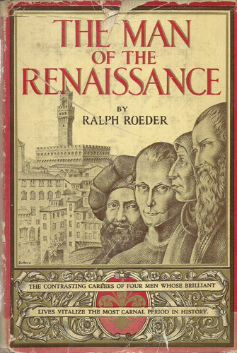 Ralph Roeder. The Man Of The Renaissance  Idioma Inglés.