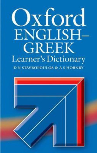 Oxford English-greek Learner's Dictionary / D. N. Stavropoul