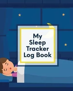 My Sleep Tracker Log Book : Health - Fitness - Basic Scie...
