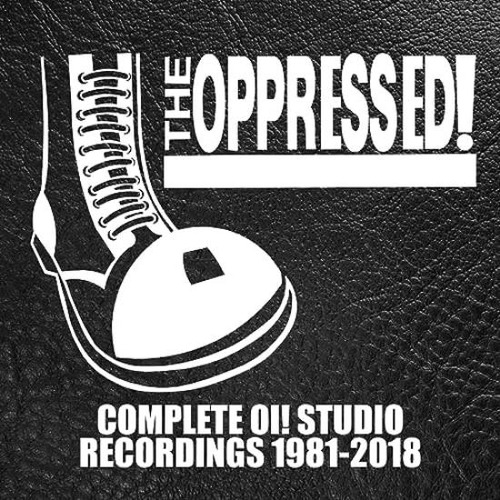Oppressed Complete Oi! Studio Recordings 1981-2018 Uk Cd X 4