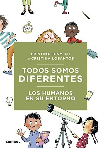 Todos Somos Diferentes Los Humanos En Su Entorno - Junyent R