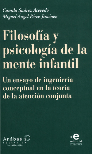 Filosofía Y Psicología De La Mente Infantil Un Ensayo De Ing