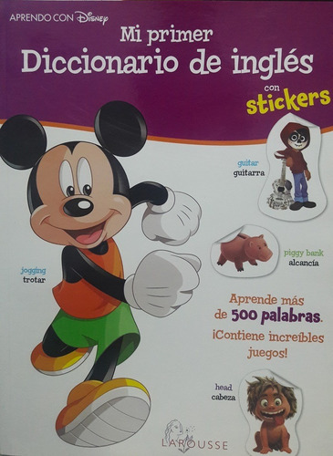 Mi Primer Diccionario De Inglés Con Stickers Disney, De Graciela; Ediciones Larousse ; Iniestra Ramírez. Editorial Larousse, Edición 1 En Español, 2018