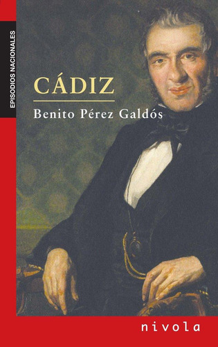 Libro: Cádiz. Pérez Galdós, Benito. Nivola