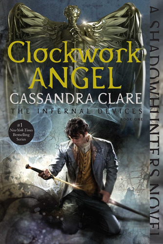 Clockwork Angel, De Cassandra Clare., Vol. 1. Editorial Margaret K. Mcelderry Books, Tapa Blanda En Inglés, 2015