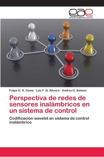 Libro: Perspectiva De Redes De Sensores Inalámbricos En Un S