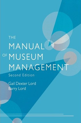 Libro The Manual Of Museum Management - Gail Dexter Lord