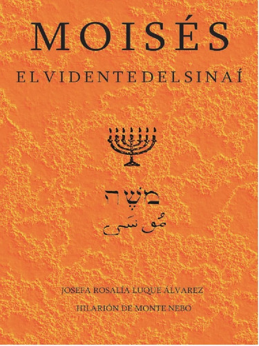 Moisés , El Vidente Del Sinaí