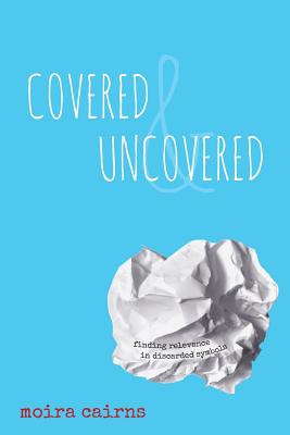 Libro Covered And Uncovered: Finding Relevance In Discard...