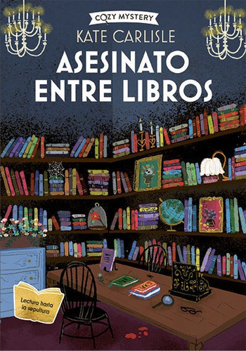 Asesinato Entre Libros (cozy Mystery), De Carlisle, Kate. Editorial Editorial Alma, Tapa Blanda En Español