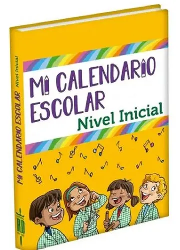 Libro: Mi Calendario Escolar Nivel Inicial + Cd - Ruy Diaz