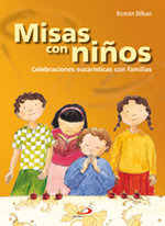 Libro Misas Con Niã¿os: Celebraciones Eucaristicas Con Fa...