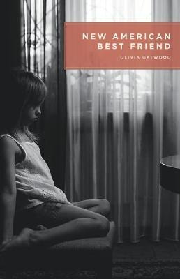 Libro New American Best Friend - Olivia Gatwood