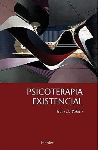 Psicoterapia Existencial - Yalom, Irvin D.