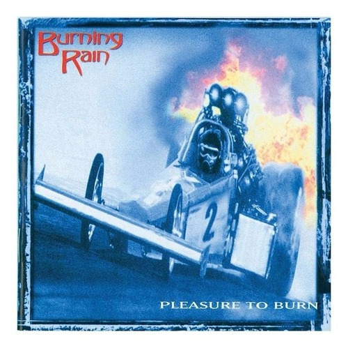Burning Rain Pleasure To Burn- Cd Album Importado