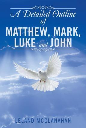 Libro A Detailed Outline Of Matthew, Mark, Luke And John ...