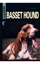Comprar Basset Hound, De Rosa Taragano De Azar. Editorial Albatros