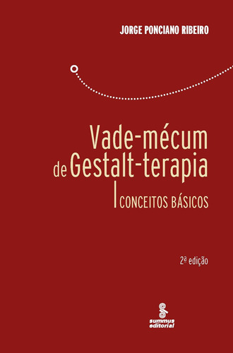 Vade-mécum de gestalt-terapia: Conceitos básicos, de Ribeiro, Jorge Ponciano. Editora Summus Editorial Ltda., capa mole em português, 2006