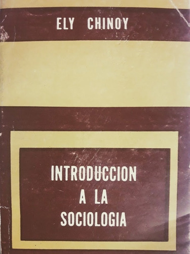 Introducción A La Sociología -  Ely Chinoy 