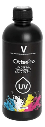Tinta Para Dtf Uv Otterpro De 500ml (barniz) Tinta Barniz