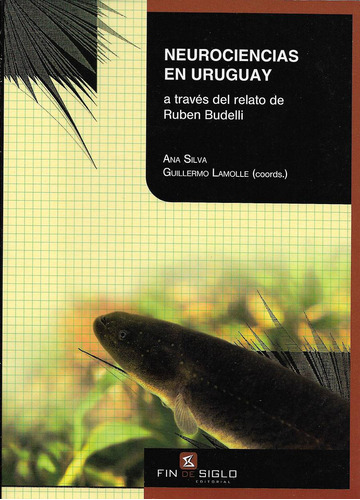 Libro Neurociencias En Uruguay De Silva Ana/ Lamolle Guiller