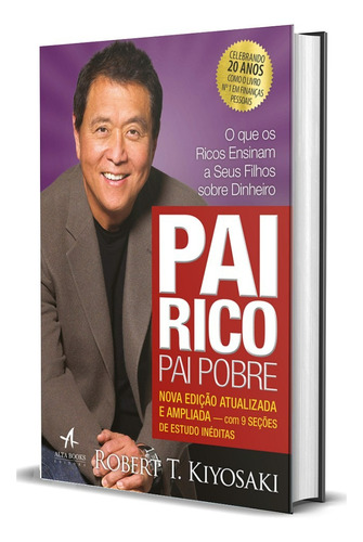 Pai Rico Pai Pobre - Nova Edição Atualizada Ampliada - Robert Kiyosaki