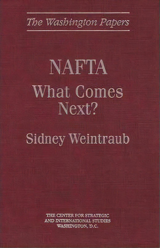 Nafta, De Sidney Weintraub. Editorial Abc Clio, Tapa Dura En Inglés