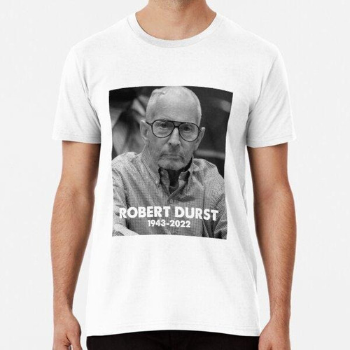 Remera Rip Robert Durst 1943-2022 Clásico Algodon Premium