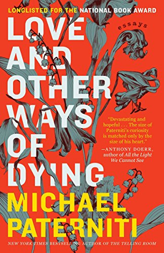 Libro Love And Other Ways Of Dying De Paterniti, Michael