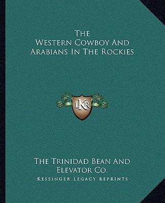 Libro The Western Cowboy And Arabians In The Rockies - Th...