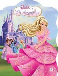Livro Barbie E As Tres Mosqueteiras - Editora Ciranda Cultural [2014]