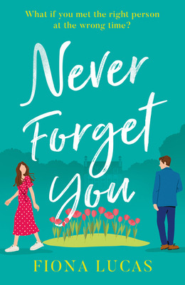 Libro Never Forget You - Lucas, Fiona