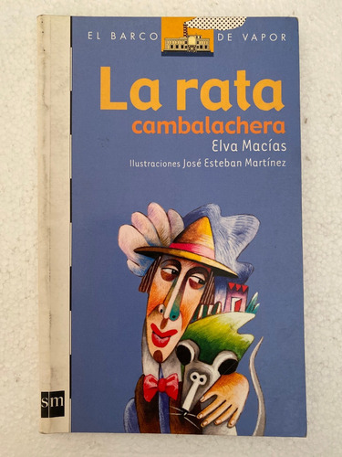 Libro La Rata Cambalachera De Elva Macias El Barco De Vapor (Usado)