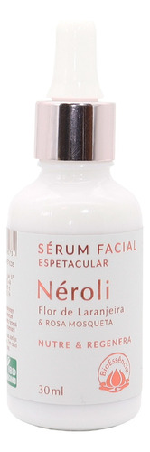 Gel Sérum Facial Néroli Hidratante Natural 30ml Bioessencia Momento de aplicação Dia/Noite Tipo de pele Todo tipo de pele