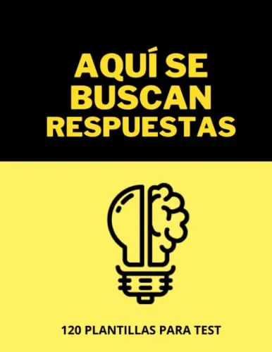 Aqui Se Buscan Respuestas: 120 Plantillas Para Examen Tipo T