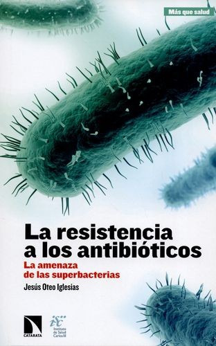 Libro Resistencia A Los Antibióticos, La