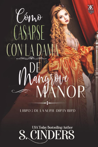 Libro: Cómo Casarse Con La Dama De Mangrove Manor: Libro 2 D