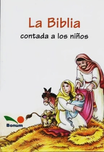 La Biblia Contada A Los Niños - Bonum - Libro