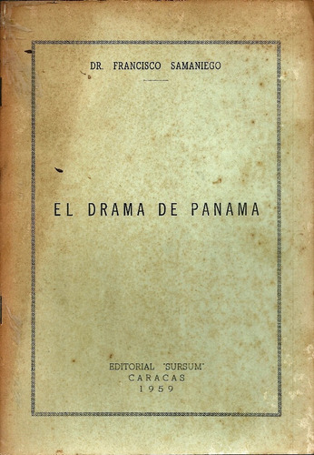 El Drama De Panama Dr Francisco Samaniego
