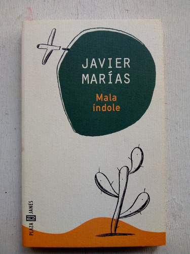 Mala Índole De Javier Marías - Plaza & Janes (usado)