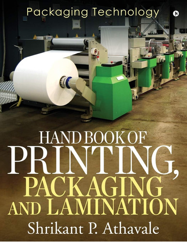 Libro: Hand Book Of Printing, Packaging And Pack