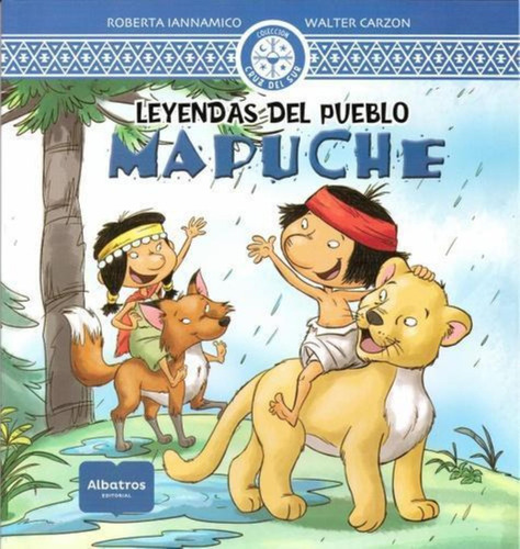 Leyendas Del Pueblo Mapuche