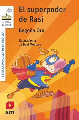 El superpoder de Rasi, de ORO PRADERA, BEGOÑA. Editorial EDICIONES SM, tapa blanda en español