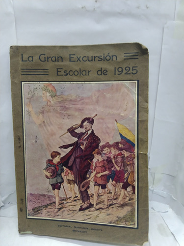 La Gran Excursión Escolar De 1925