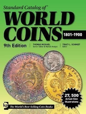 Standard Catalog Of World Coins, 1801-1900 - T. Michael